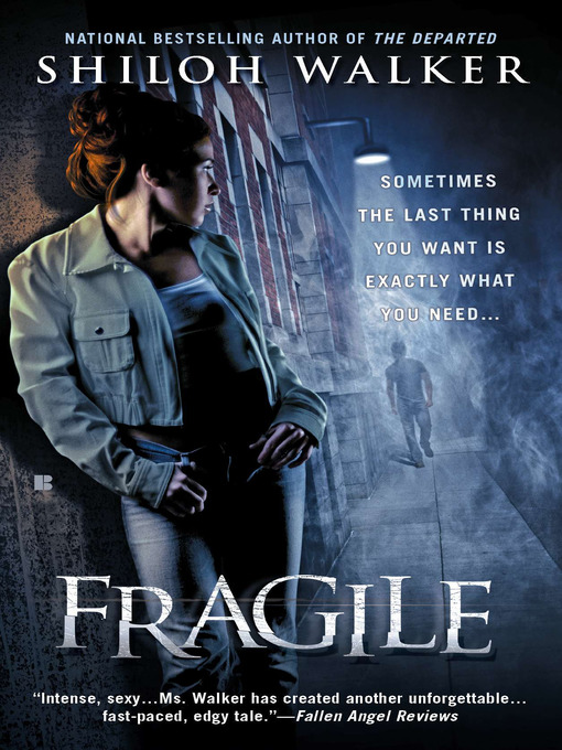 Title details for Fragile by Shiloh Walker - Wait list